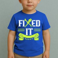 Fixed It Handy Mr Fix It Repair Fixing Tinkerer Gift Toddler T-Shirt