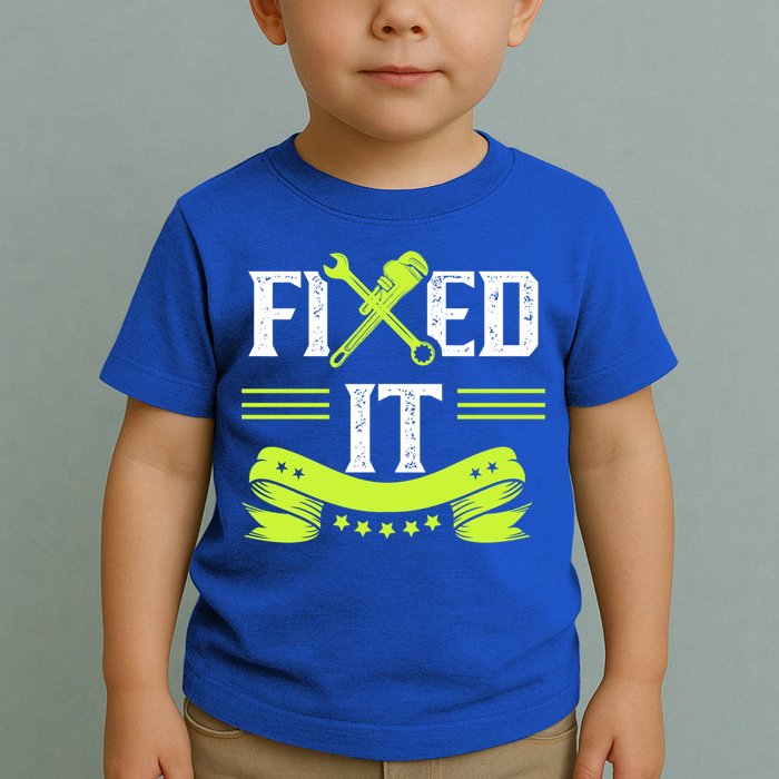 Fixed It Handy Mr Fix It Repair Fixing Tinkerer Gift Toddler T-Shirt