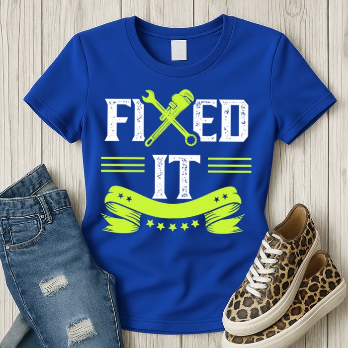 Fixed It Handy Mr Fix It Repair Fixing Tinkerer Gift Womens T-Shirt