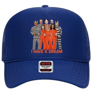 Funny I Have A Dream High Crown Mesh Back Trucker Hat