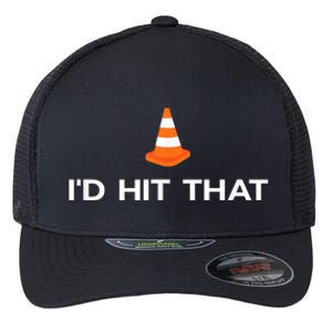 Funny I'd Hit That Traffic Cone Pun Flexfit Unipanel Trucker Cap