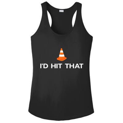 Funny I'd Hit That Traffic Cone Pun Ladies PosiCharge Competitor Racerback Tank
