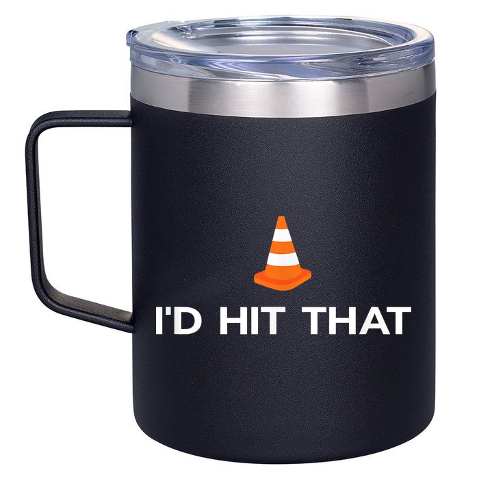 Funny I'd Hit That Traffic Cone Pun 12oz Stainless Steel Coffee Mug