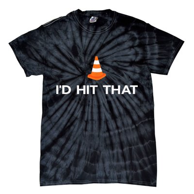 Funny I'd Hit That Traffic Cone Pun Tie-Dye T-Shirt