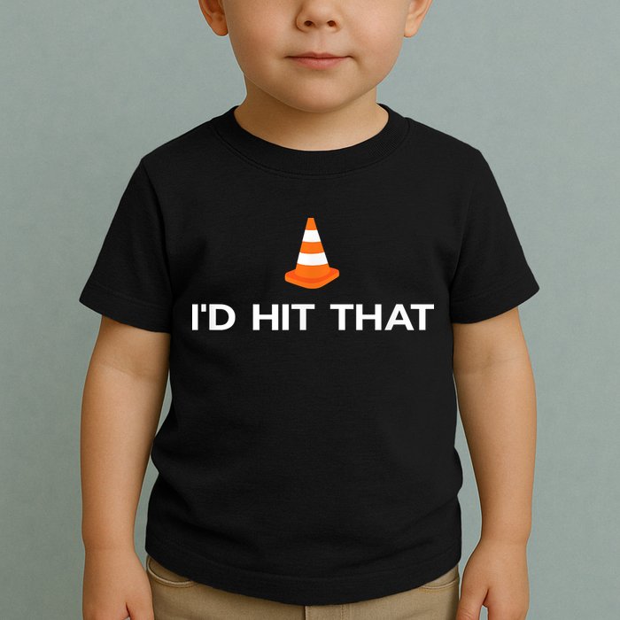 Funny I'd Hit That Traffic Cone Pun Toddler T-Shirt