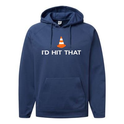 Funny I'd Hit That Traffic Cone Pun Performance Fleece Hoodie