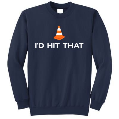 Funny I'd Hit That Traffic Cone Pun Sweatshirt