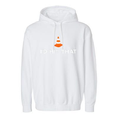 Funny I'd Hit That Traffic Cone Pun Garment-Dyed Fleece Hoodie