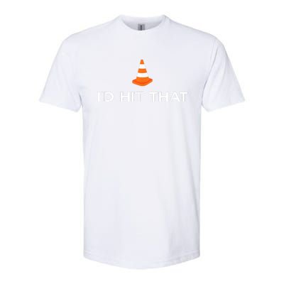 Funny I'd Hit That Traffic Cone Pun Softstyle CVC T-Shirt