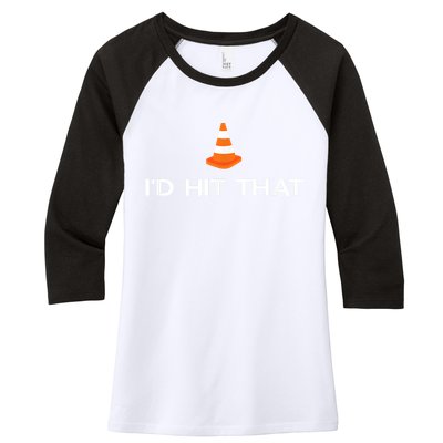 Funny I'd Hit That Traffic Cone Pun Women's Tri-Blend 3/4-Sleeve Raglan Shirt