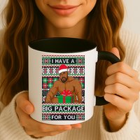 Funny I Have A Big Package For You Ugly Christmas Sweater Mug