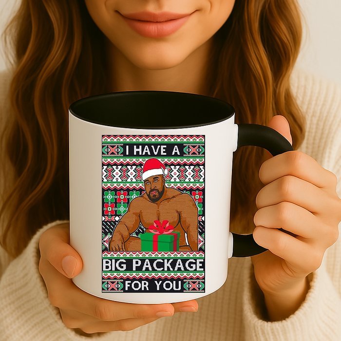 Funny I Have A Big Package For You Ugly Christmas Sweater Mug