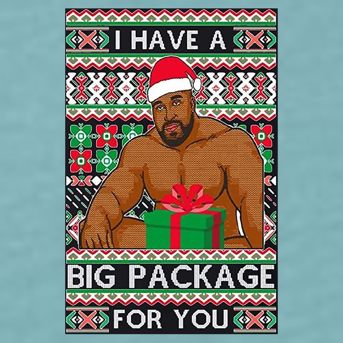 Funny I Have A Big Package For You Ugly Christmas Sweater Sueded Cloud Jersey T-Shirt