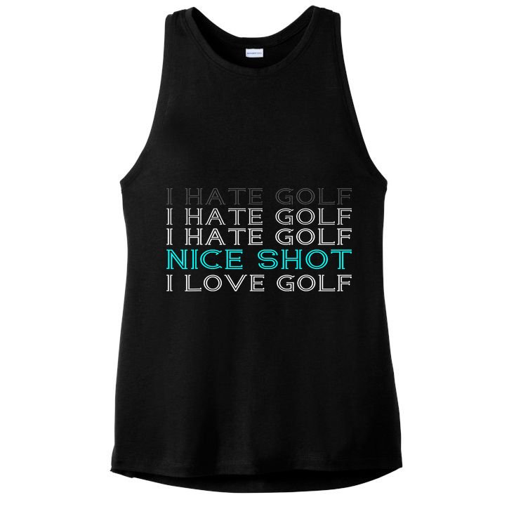 Funny I Hate Golf Nice Shot I Love Golf Gift Ladies PosiCharge Tri-Blend Wicking Tank