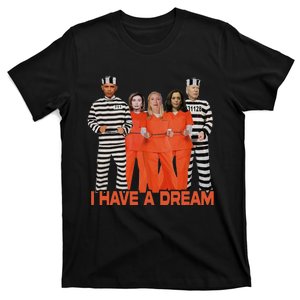 Funny I Have A Dream T-Shirt