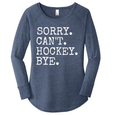 Funny Ice Hockey Sorry CanT Hockey Bye Hockey Player Gift Women's Perfect Tri Tunic Long Sleeve Shirt