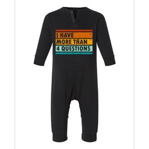 Funny I Have More Than Four Questions Passover Infant Fleece One Piece