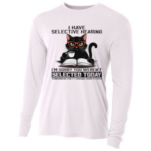 Funny I Have Selective Hearing You Werent Selected Cat Humor Cooling Performance Long Sleeve Crew