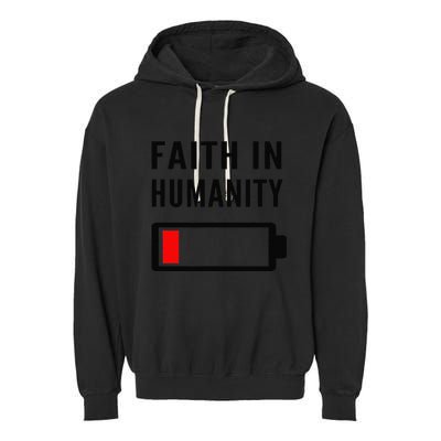 Faith In Humanity Low Battery Pessimistic News Meme Design Garment-Dyed Fleece Hoodie