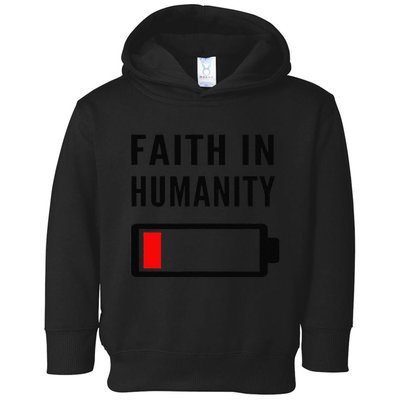Faith In Humanity Low Battery Pessimistic News Meme Design Toddler Hoodie