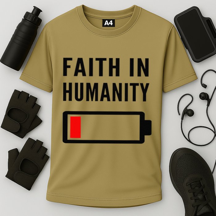 Faith In Humanity Low Battery Pessimistic News Meme Design Cooling Performance Crew T-Shirt