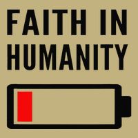 Faith In Humanity Low Battery Pessimistic News Meme Design Cooling Performance Crew T-Shirt