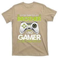 Funny I Have Two Titles Brothers And Gamer Video Game T-Shirt