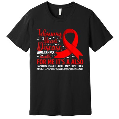 February Is Heart Disease Awareness Month Heart Disease Premium T-Shirt