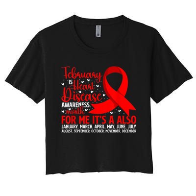 February Is Heart Disease Awareness Month Heart Disease Women's Crop Top Tee