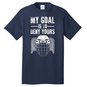 Funny Ice Hockey Goalie Design Hockey Player Tall T-Shirt