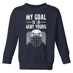 Funny Ice Hockey Goalie Design Hockey Player Toddler Sweatshirt