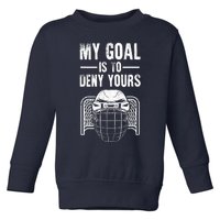 Funny Ice Hockey Goalie Design Hockey Player Toddler Sweatshirt