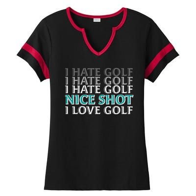 Funny I Hate Love Golf Nice Shot Ladies Halftime Notch Neck Tee