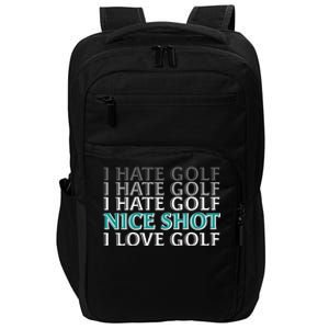 Funny I Hate Love Golf Nice Shot Impact Tech Backpack