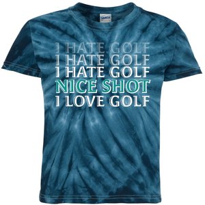 Funny I Hate Love Golf Nice Shot Kids Tie-Dye T-Shirt