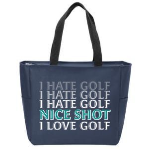 Funny I Hate Love Golf Nice Shot Zip Tote Bag