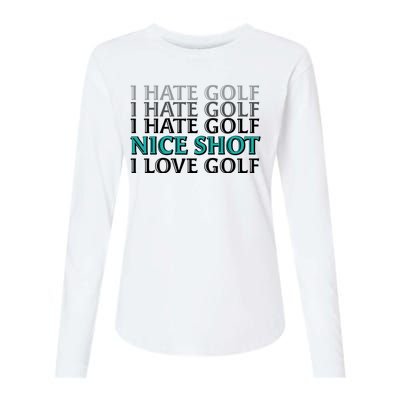 Funny I Hate Love Golf Nice Shot Womens Cotton Relaxed Long Sleeve T-Shirt