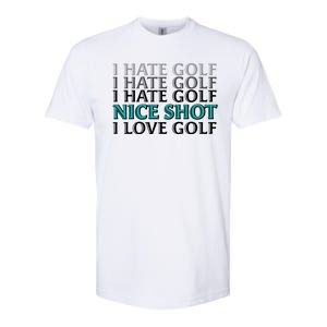 Funny I Hate Love Golf Nice Shot Softstyle CVC T-Shirt