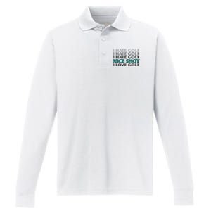 Funny I Hate Love Golf Nice Shot Performance Long Sleeve Polo