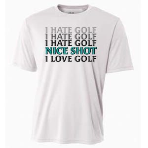 Funny I Hate Love Golf Nice Shot Cooling Performance Crew T-Shirt