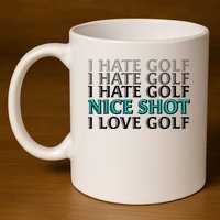Funny I Hate Love Golf Nice Shot 11oz C Handle Ceramic Mug