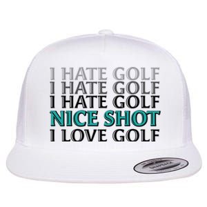 Funny I Hate Love Golf Nice Shot Flat Bill Trucker Hat