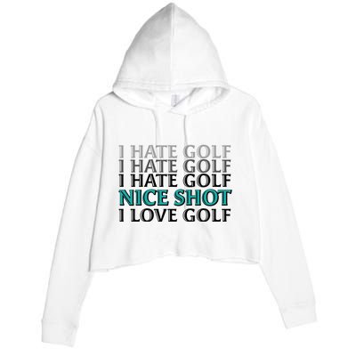 Funny I Hate Love Golf Nice Shot Crop Fleece Hoodie