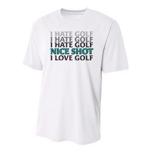 Funny I Hate Love Golf Nice Shot Youth Performance Sprint T-Shirt