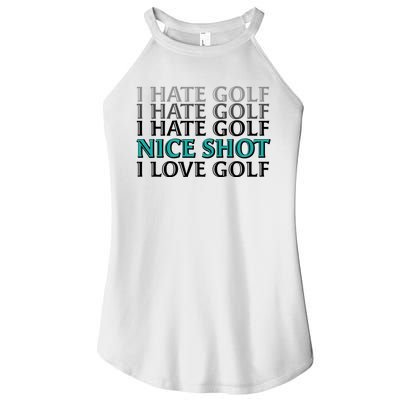 Funny I Hate Love Golf Nice Shot Women’s Perfect Tri Rocker Tank