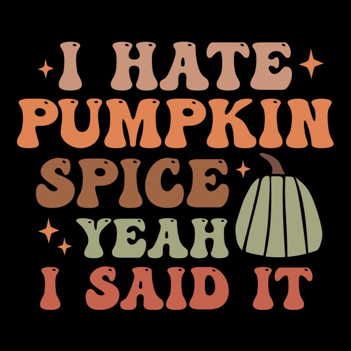 Funny I Hate Pumpkin Spice Yeah I Said It Anti Pumpkin Spice Apron