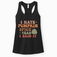 Funny I Hate Pumpkin Spice Yeah I Said It Anti Pumpkin Spice Womens Tank Top