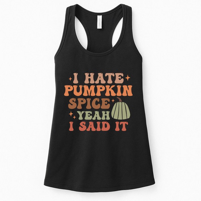 Funny I Hate Pumpkin Spice Yeah I Said It Anti Pumpkin Spice Womens Tank Top
