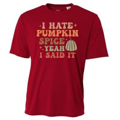 Funny I Hate Pumpkin Spice Yeah I Said It Anti Pumpkin Spice Cooling Performance Crew T-Shirt