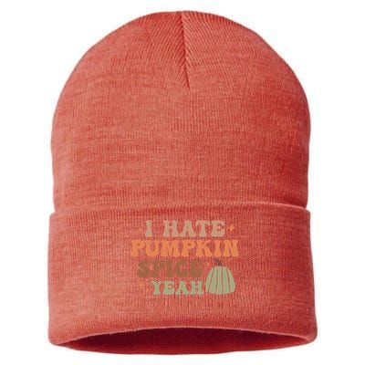 Funny I Hate Pumpkin Spice Yeah I Said It Anti Pumpkin Spice Sustainable Knit Beanie